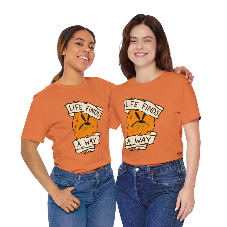 Life Finds a Way Unisex T-Shirt - Fandom-Made