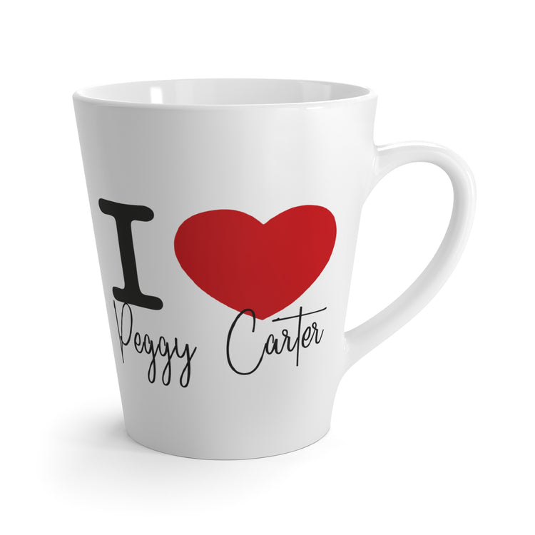 I Love Peggy Carter Latte Mug