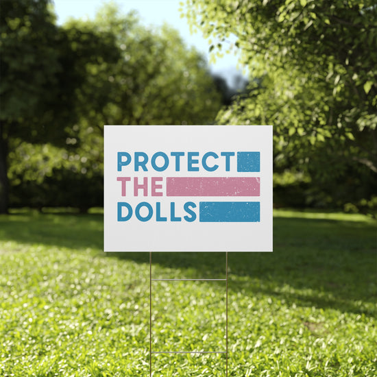 Protect the Dolls Yard Sign - Fandom-Made