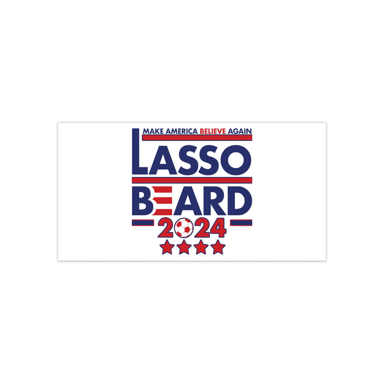 Lasso Beard 2024 Bumper Stickers - Fandom-Made