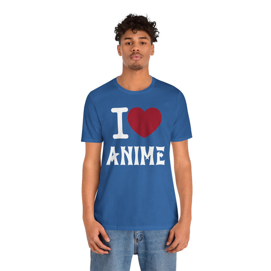 I Love Anime T-Shirt - Fandom-Made