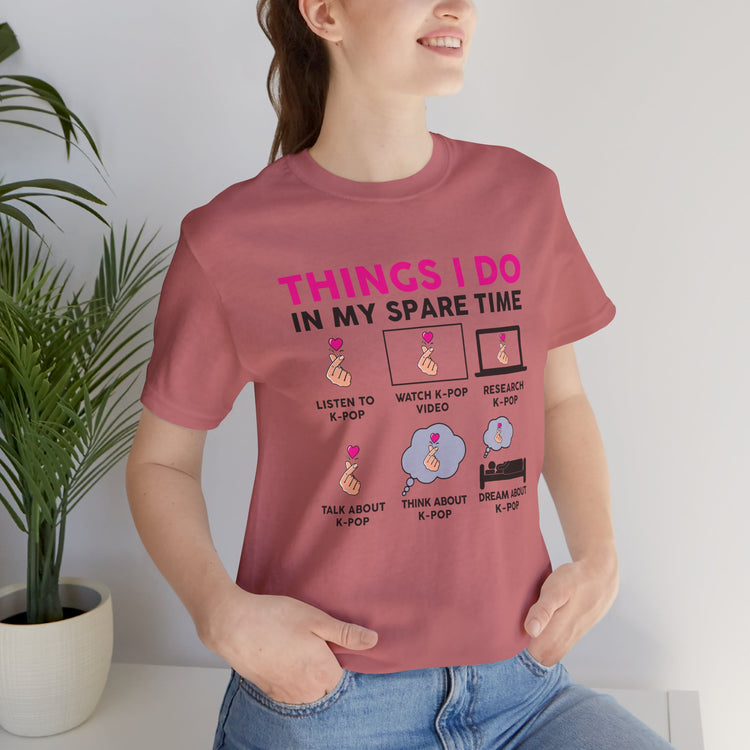 Things I Do In My Spare Time K-pop Unisex T-Shirt