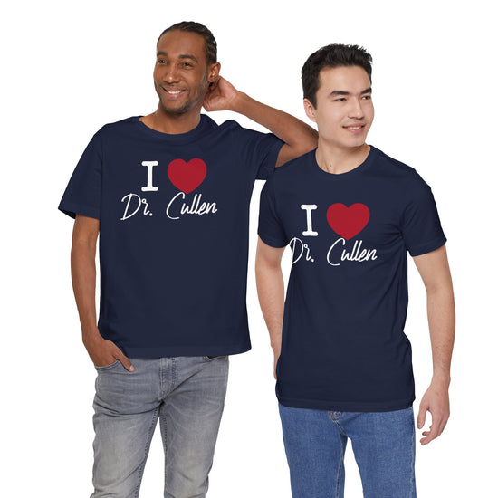 I Love Dr. Cullen T-Shirt - Fandom-Made