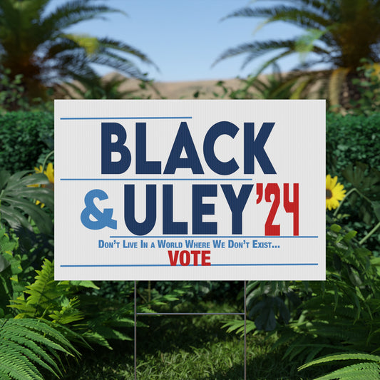 Black & Uley '24 Yard Sign