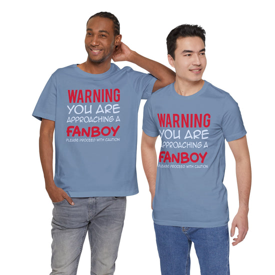 Warning Fanboy Unisex T-Shirt - Fandom-Made