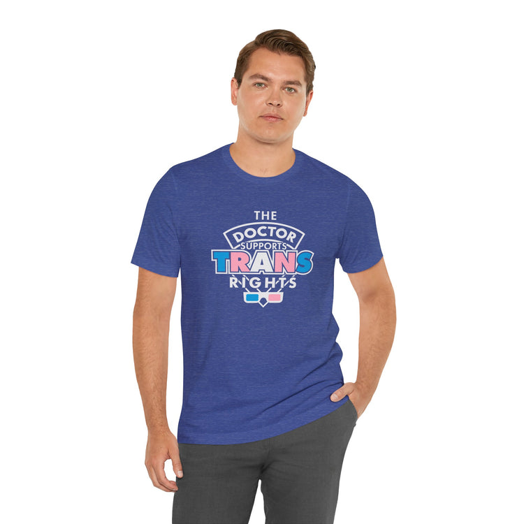 The Doctor Supports Trans Rights Unisex T-Shirt