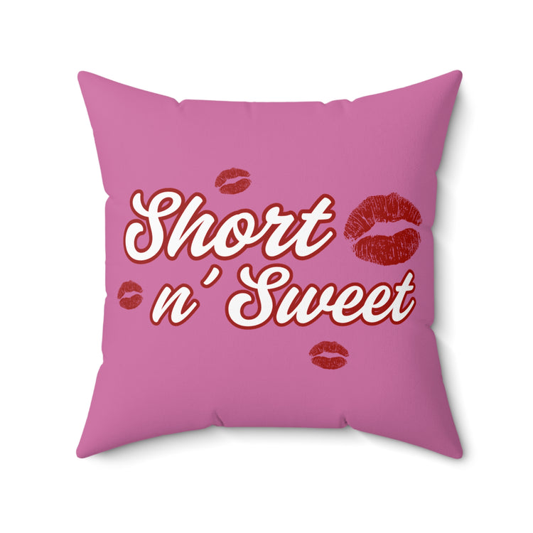 Short 'n Sweet Square Pillow