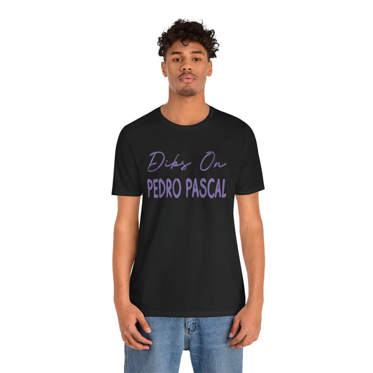 Dibs On Pedro Pascal T-Shirt - Fandom-Made