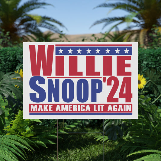 Willie & Snoop '24 Yard Sign