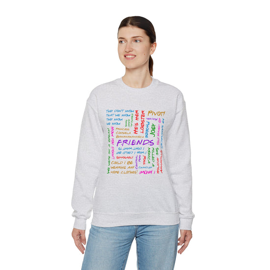 Friends Phrases Sweatshirt - Fandom-Made