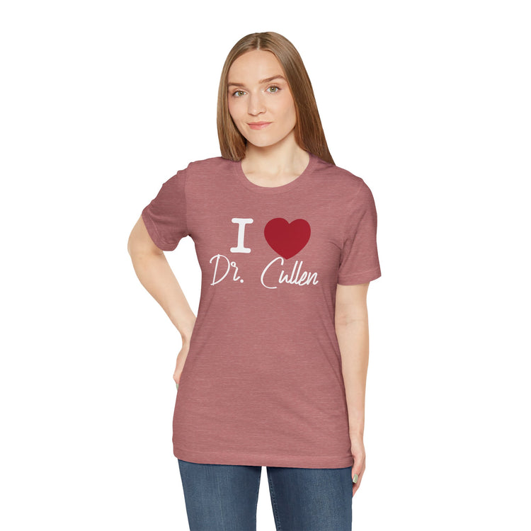 I Love Dr. Cullen T-Shirt - Fandom-Made