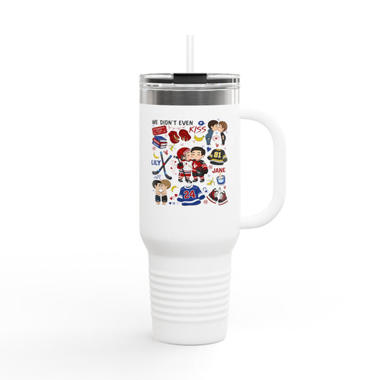 We Didn't Even Insulated Tumbler - Fandom-Made
