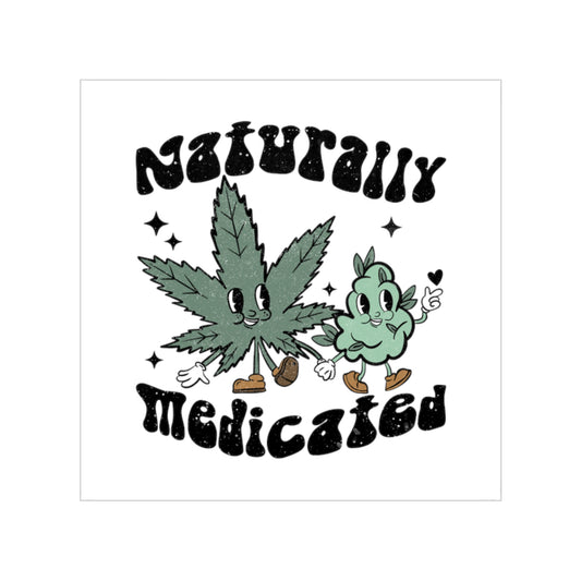 Naturally Medicated Sticker