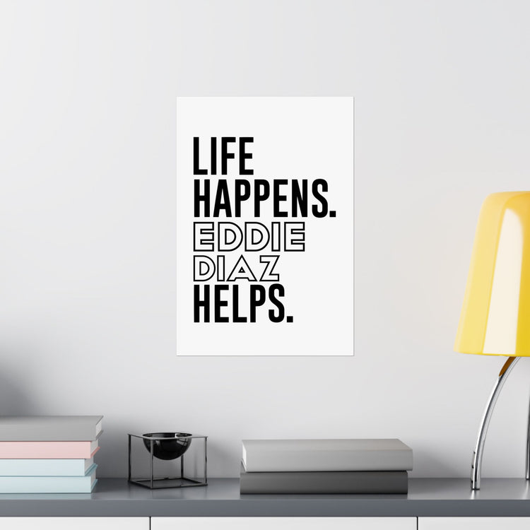 Life Happens Eddie Diaz Helps Poster