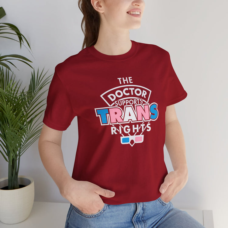 The Doctor Supports Trans Rights Unisex T-Shirt