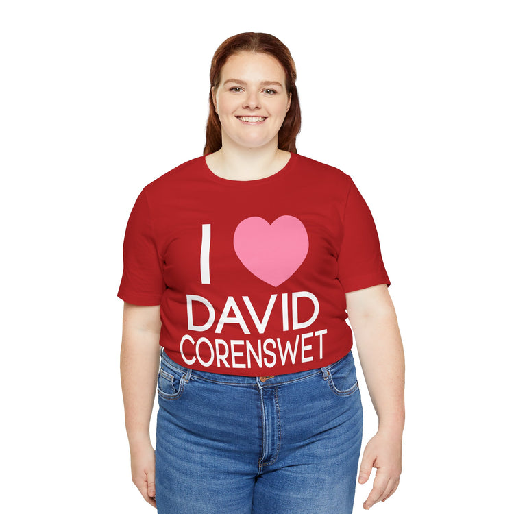 I Love David Corenswet Unisex T-Shirt - Fandom-Made