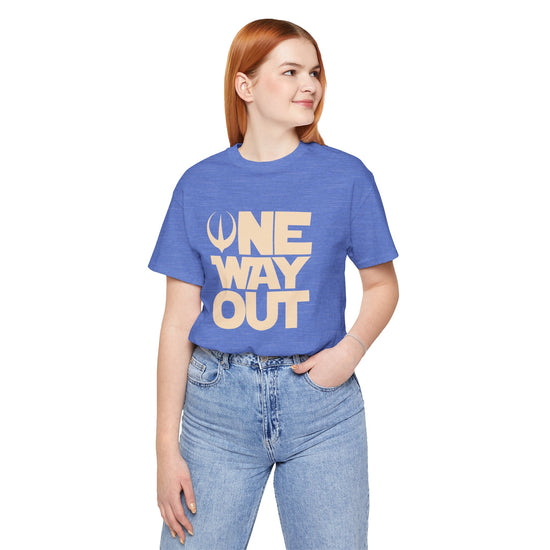 One Way Out T-Shirt - Fandom-Made
