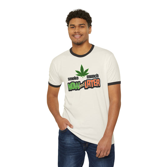 Smoke Now Munch Later Ringer T-Shirt - Fandom-Made