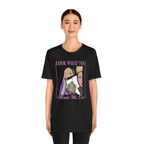 Look What You Made Me Do Unisex T-Shirt - Fandom-Made