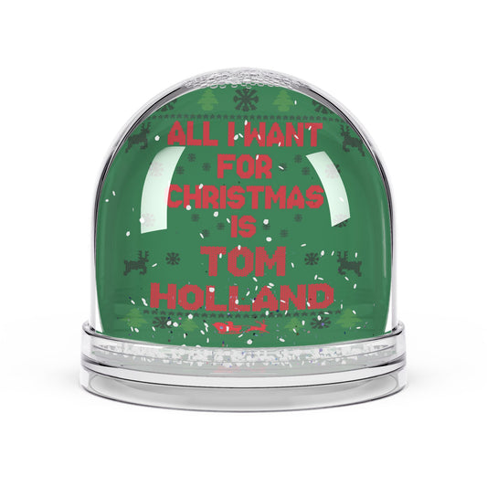 All I Want For Christmas Tom Holland Snow Globe