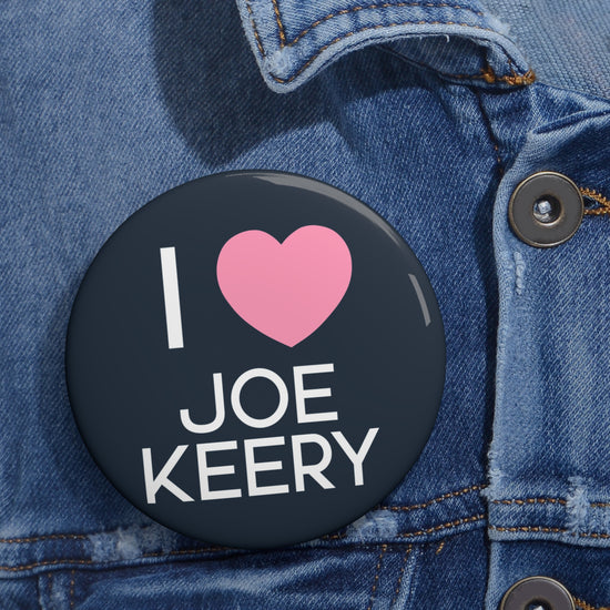 I Love Joe Keery Pin - Fandom-Made
