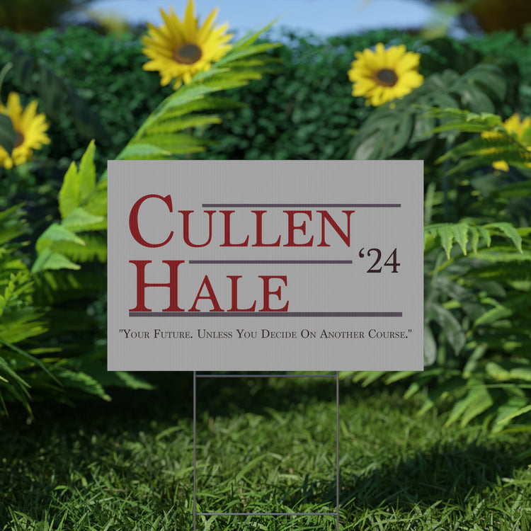 Cullen & Hale '24 Yard Sign