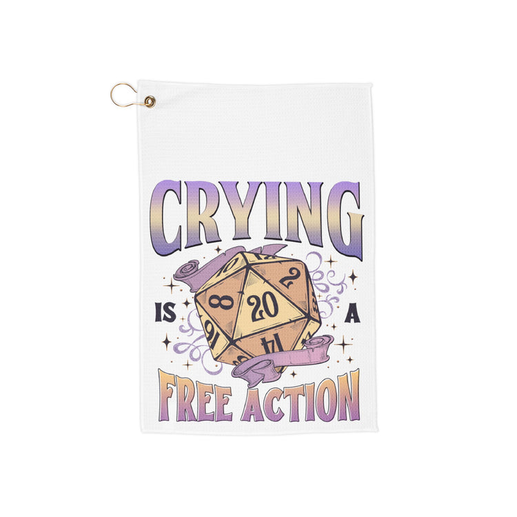 Crying Is a Free Action Golf Towel