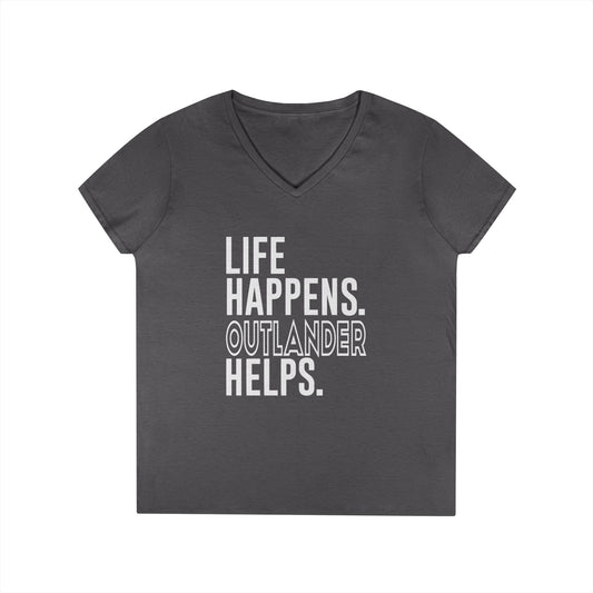 Life Happens Outlander Helps V-Neck Tee - Fandom-Made
