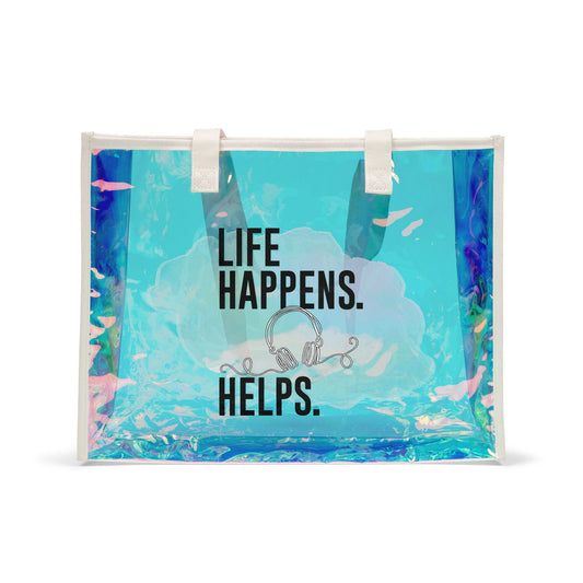 Life Happens Listening Helps Holographic Tote Bag