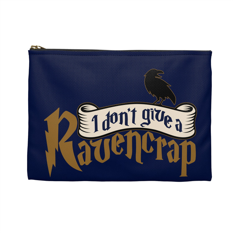 I Don't Give a Ravencrap Pouch