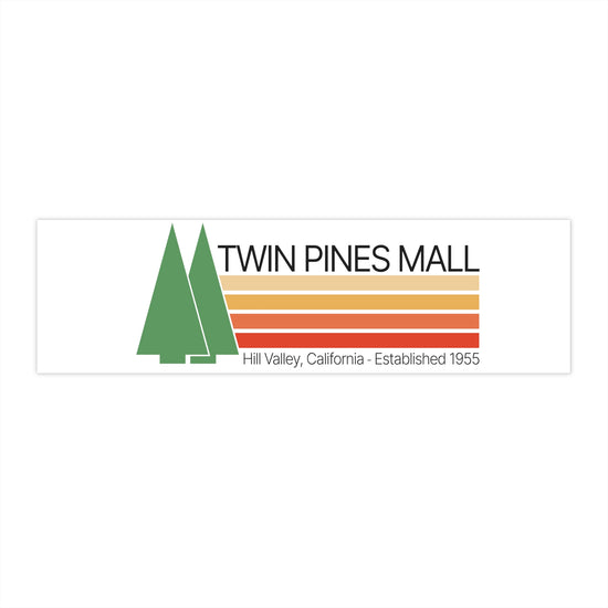 Twin Pines Mall Bumper Stickers - Fandom-Made