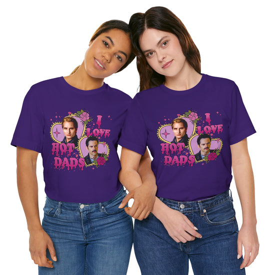 I Love Hot Dads Unisex T-Shirt - Fandom-Made