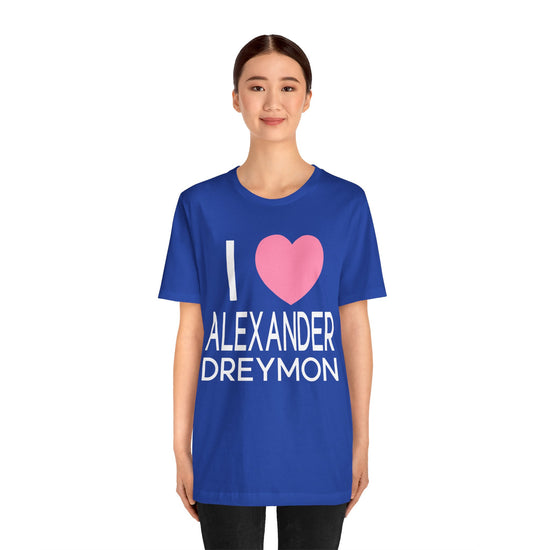 I Love Alexander Dreymon Unisex T-Shirt - Fandom-Made