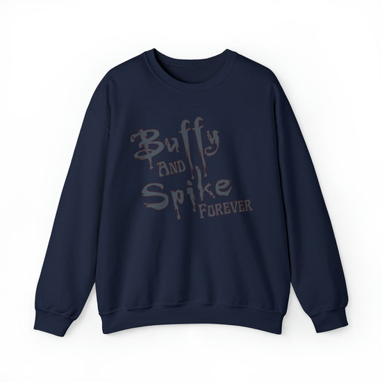 Buffy and Spike Forever Unisex Sweatshirt - Fandom-Made