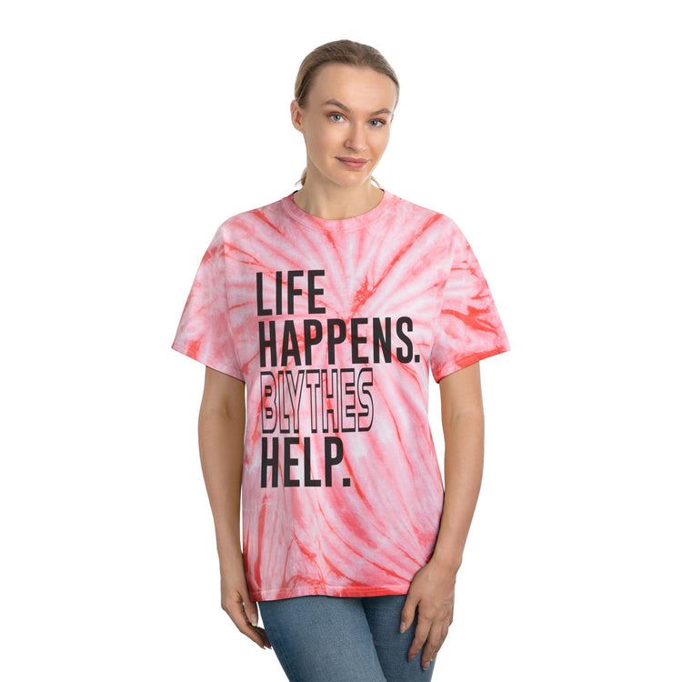 Life Happens Blythes Help Tie-Dye Tee