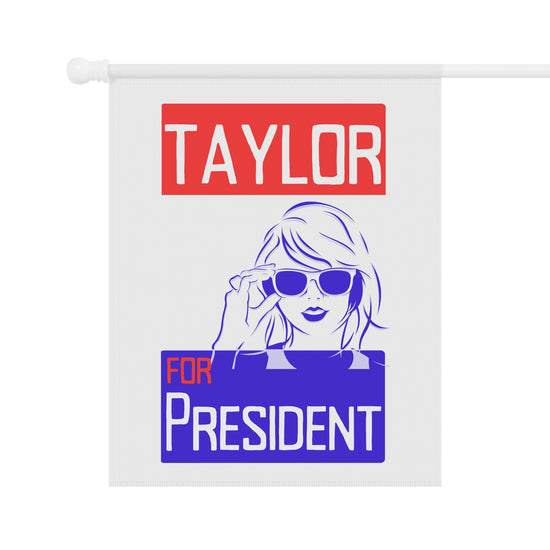 Taylor For President Garden & House Banner - Fandom-Made