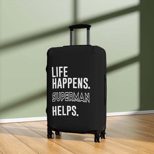 Life Happens Superman Helps Luggage Cover