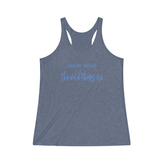 Find Me Where Tri-Blend Racerback Tank - Fandom-Made