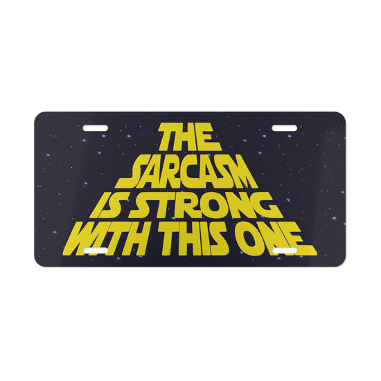 Sarcasm Is Strong Vanity Plate - Fandom-Made