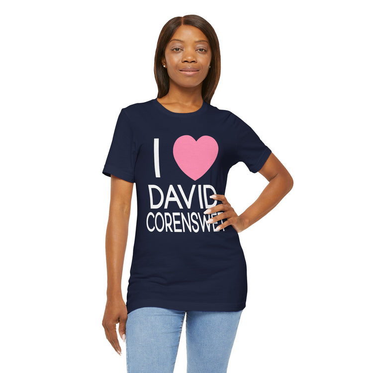 I Love David Corenswet Unisex T-Shirt - Fandom-Made