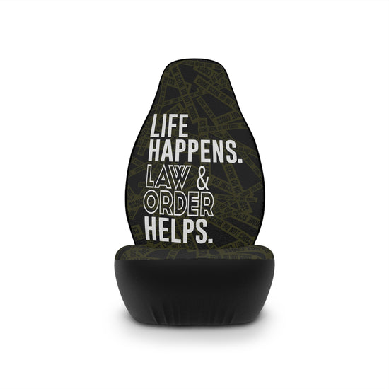 Life Happens Law & Order Helps Car Seat Covers - Fandom-Made