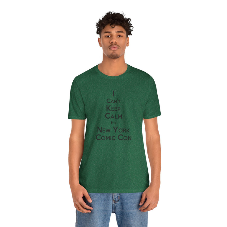 I Can't Keep Calm T-Shirt