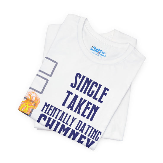 Mentally Dating Chimney Unisex T-Shirt - Fandom-Made