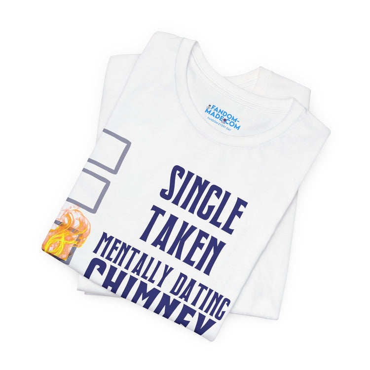 Mentally Dating Chimney Unisex T-Shirt - Fandom-Made