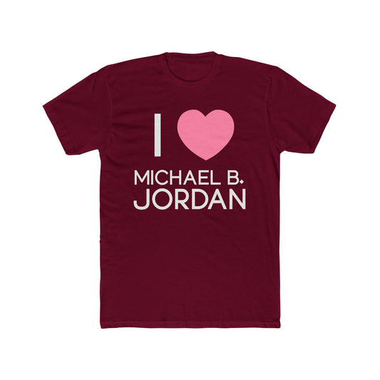 I Love Michael B. Jordan Men’s Fitted T-Shirt - Fandom-Made