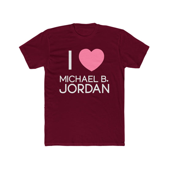 I Love Michael B. Jordan Men’s Fitted T-Shirt - Fandom-Made