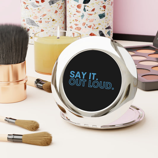 Say It Out Loud Compact Travel Mirror - Fandom-Made