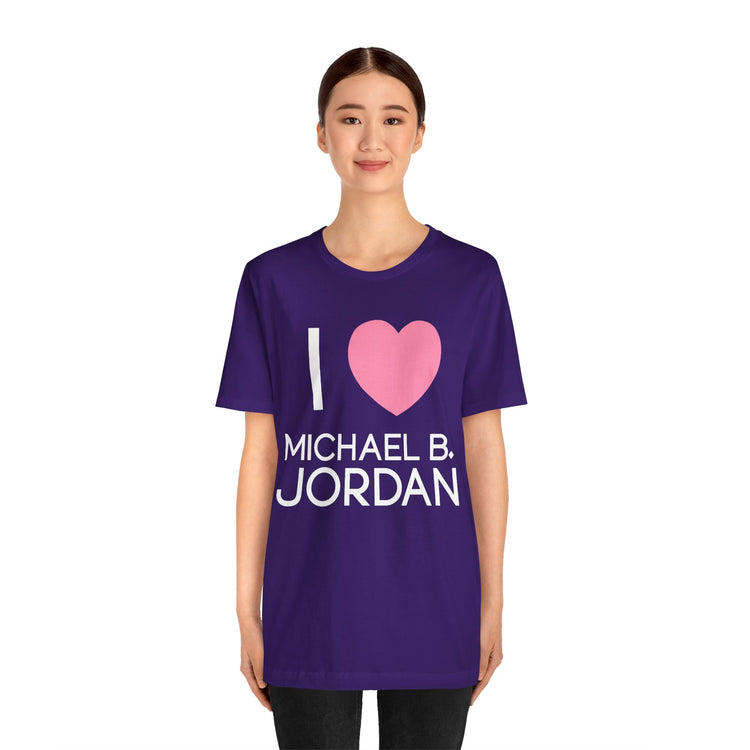 I Love Michael B. Jordan Unisex T-Shirt - Fandom-Made