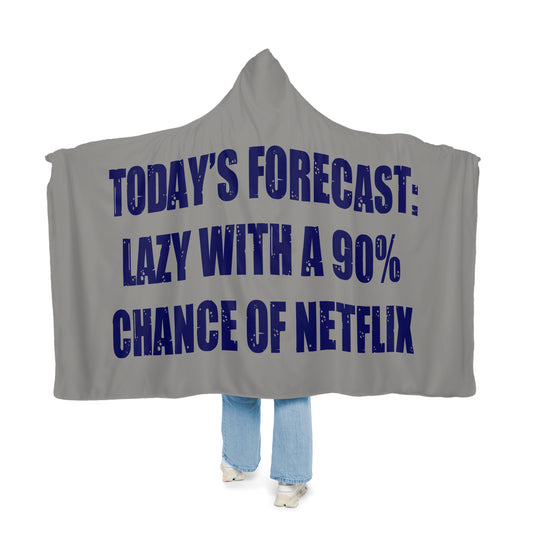 Today's Forecast Netflix Snuggle Blanket - Fandom-Made