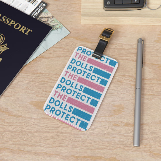 Protect The Dolls Luggage Tag - Fandom-Made